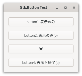 Gtk4で作成したGtk.Buttonの画像。ラベルへのテキストや画像の追加、ショートカットの設定をしている。